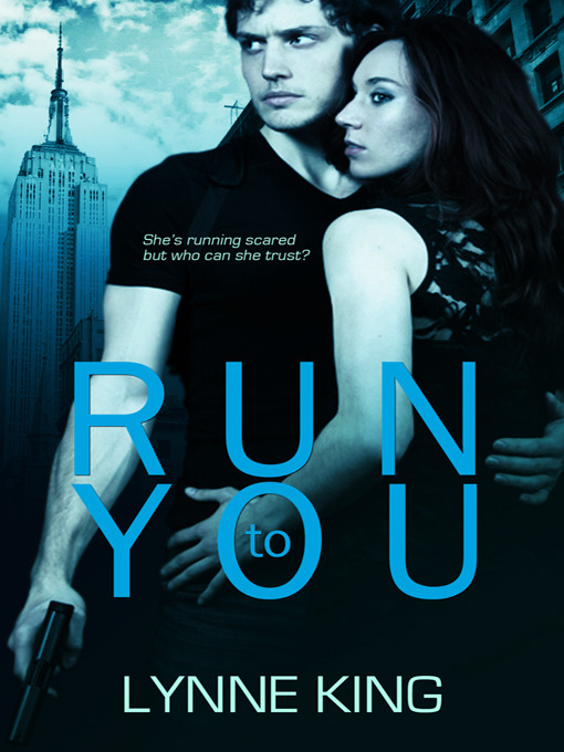 Title details for Run to You by Lynne King - Available